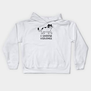 Cat I choose violence Kids Hoodie